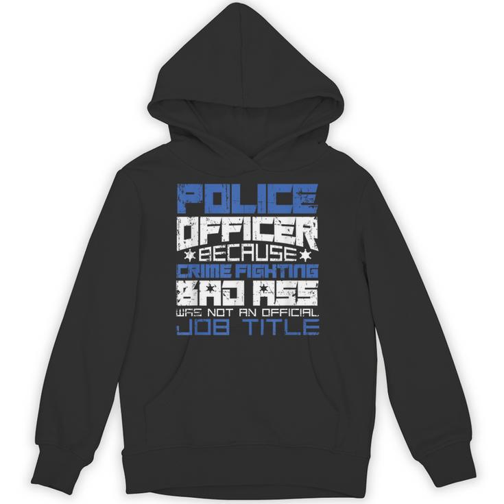 Police Officer Saying Academy Graduation Women Men Unisex Hoodie