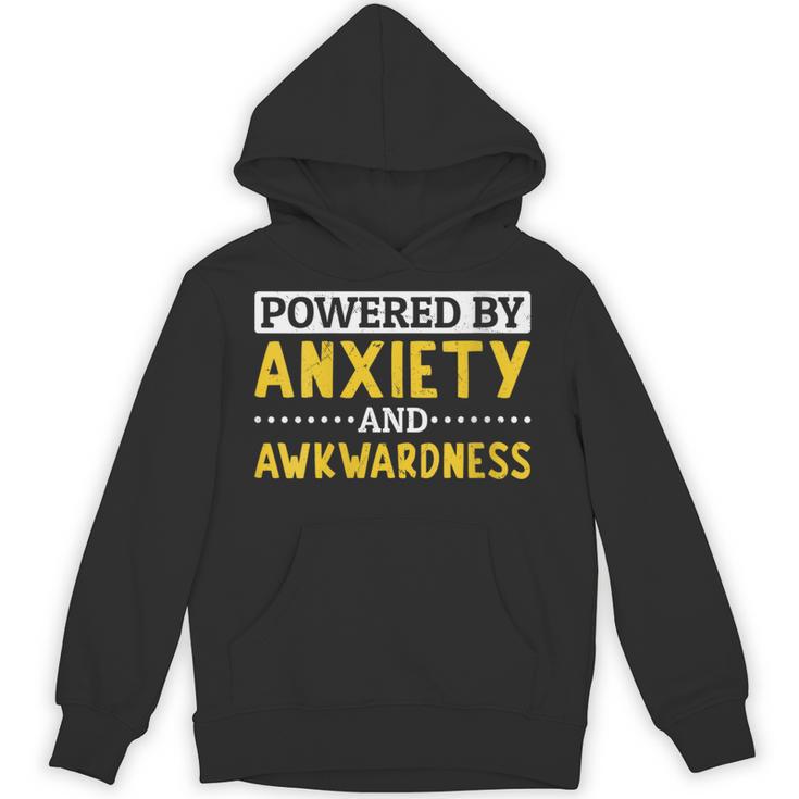 Powered By Anxiety And Awkwardness Social Anxiety Introverts Unisex Hoodie