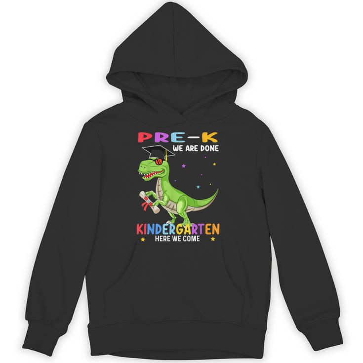 Pre k Graduation We Are Done Class 2023 Pre-k Dinosaur Boys Unisex Hoodie