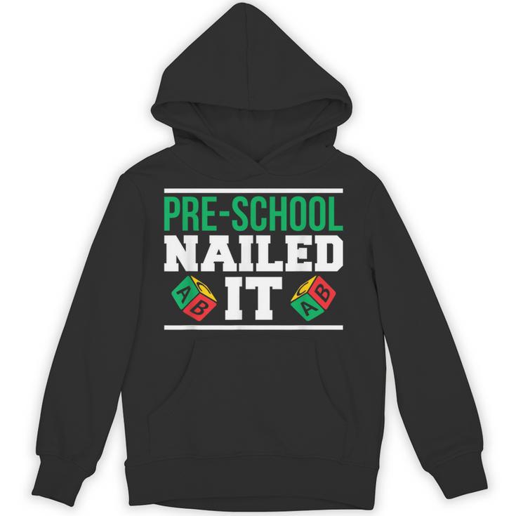 Pre-School Nailed It Shirt GraduationShirt Unisex Hoodie