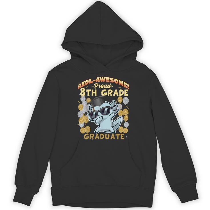 Proud 8th Grade Graduate Axolotl Graduation Eighth Unisex Hoodie