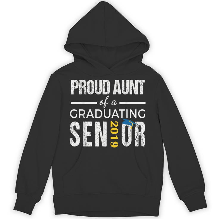 Proud Aunt Of 2019 Senior Graduation Shirt Family Graduation Unisex Hoodie