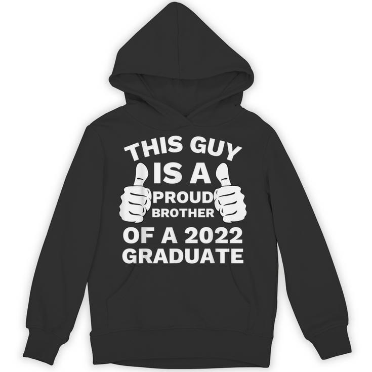 Proud Brother Of 2022 Graduate Class Of 2022 Graduation Unisex Hoodie