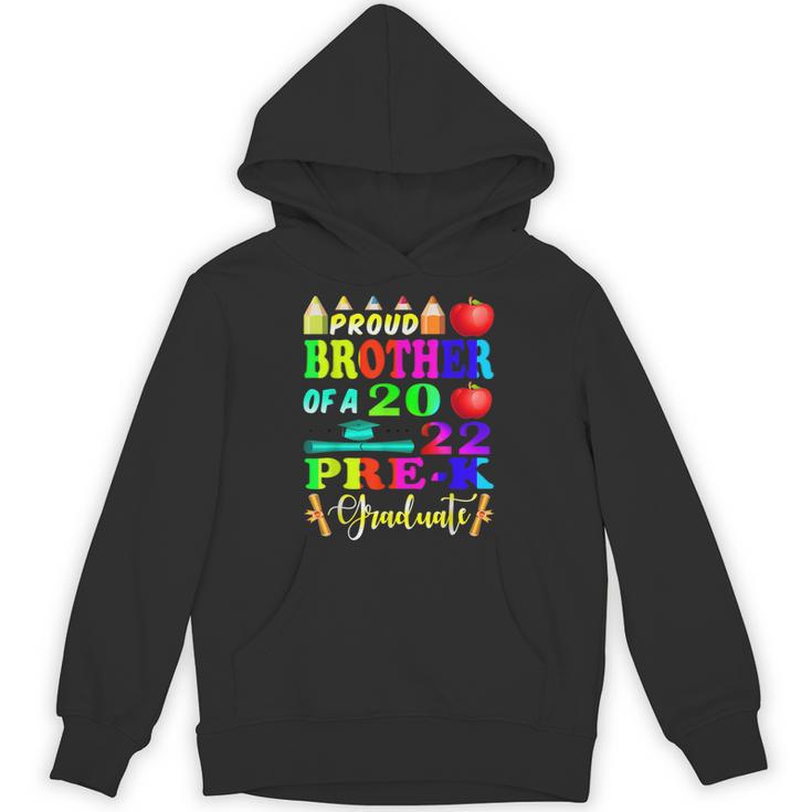 Proud Brother Of 2022 Pre K Graduate Graduation Unisex Hoodie