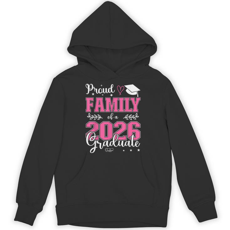 Proud Family Of a Class Of 2026 Graduate For Graduation Unisex Hoodie