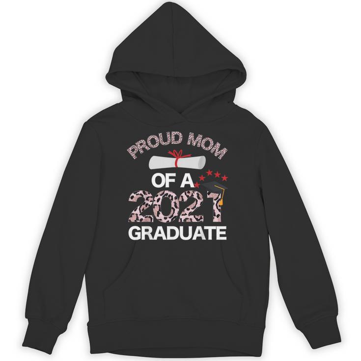 Proud Mom Of A 2021 Graduate Leopard Print Graduation Mama Unisex Hoodie