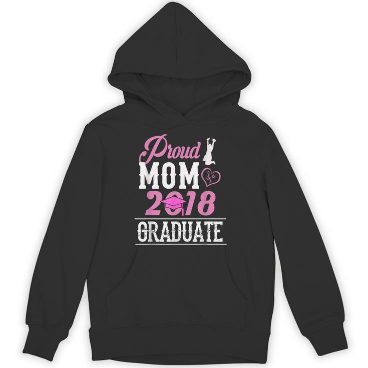 Proud Mom Of A Class 2018 Graduate T Shirt Graduation Unisex Hoodie