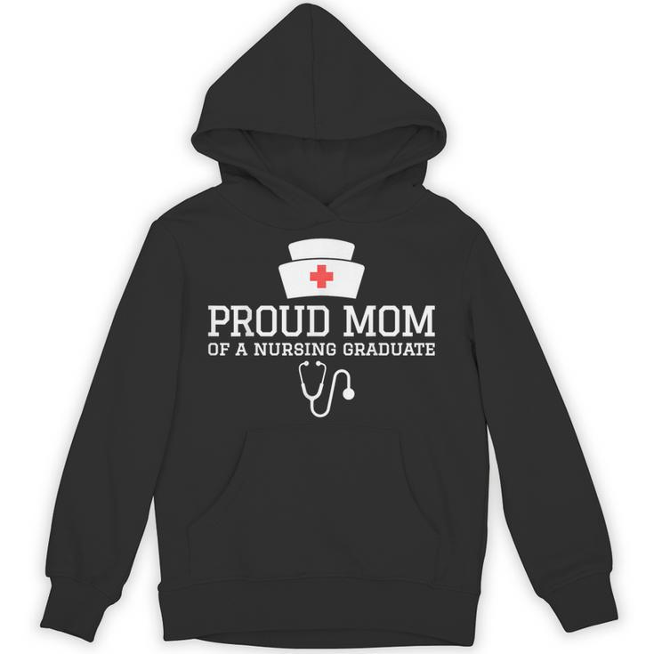 Proud Mom Of a Nursing Graduate Nurse Senior 2026 Graduation Unisex Hoodie