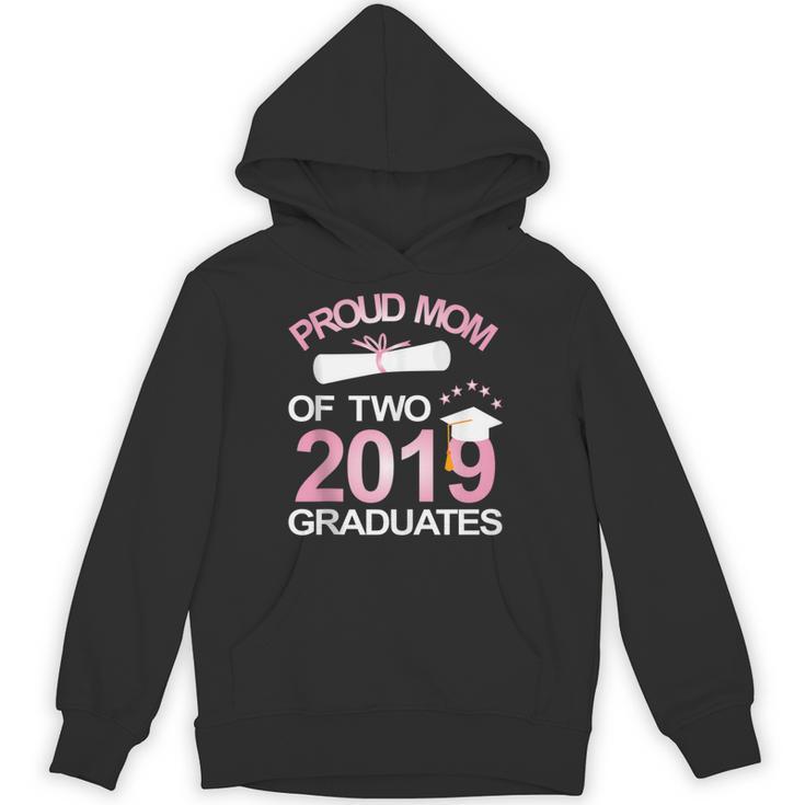 Proud Mom Of Two 2019 Graduates Twin Mama Mother Graduation Unisex Hoodie