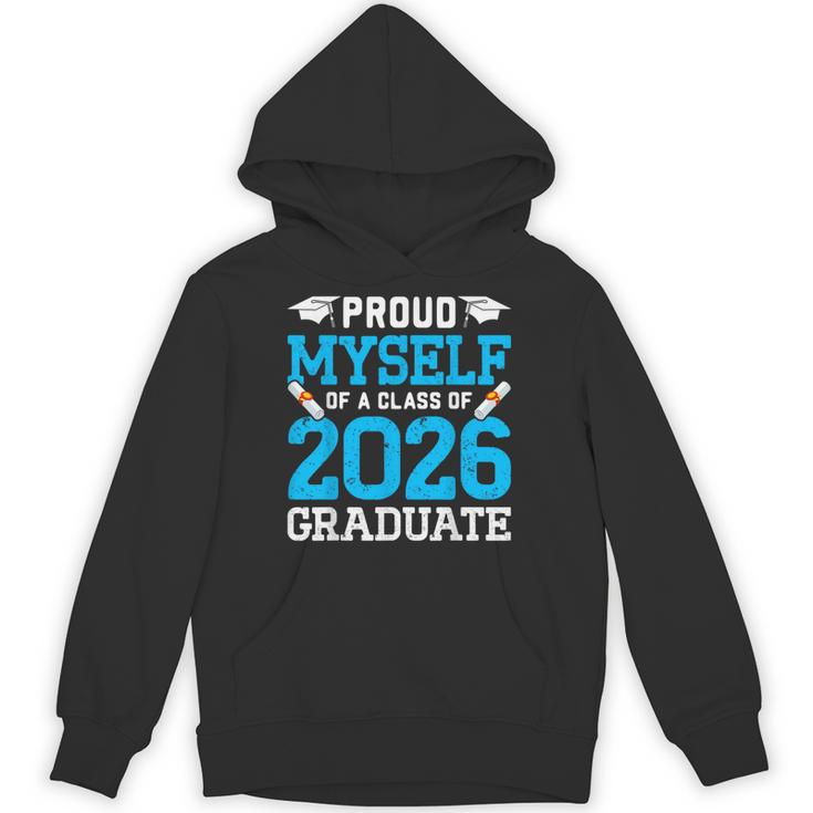 Proud Myself Of A Class Of 2026 Graduate Senior Graduation Unisex Hoodie