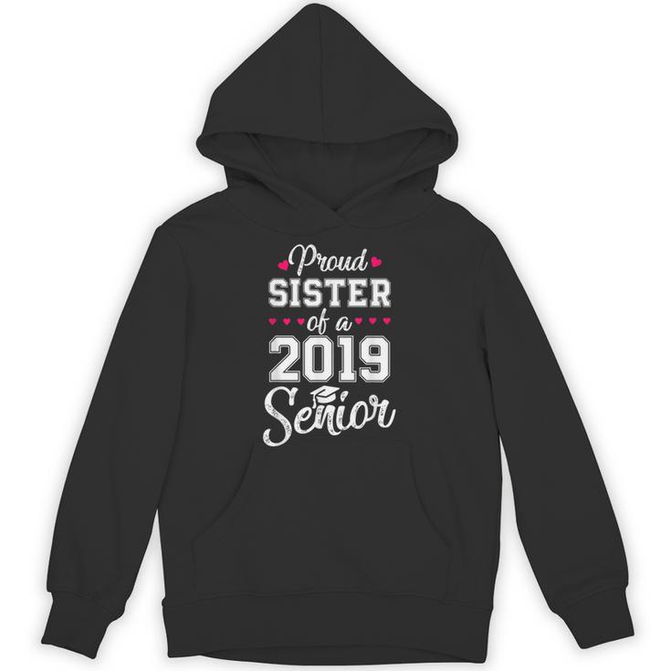 Proud Sister Of a 2019 Senior Graduation T Shirt Unisex Hoodie