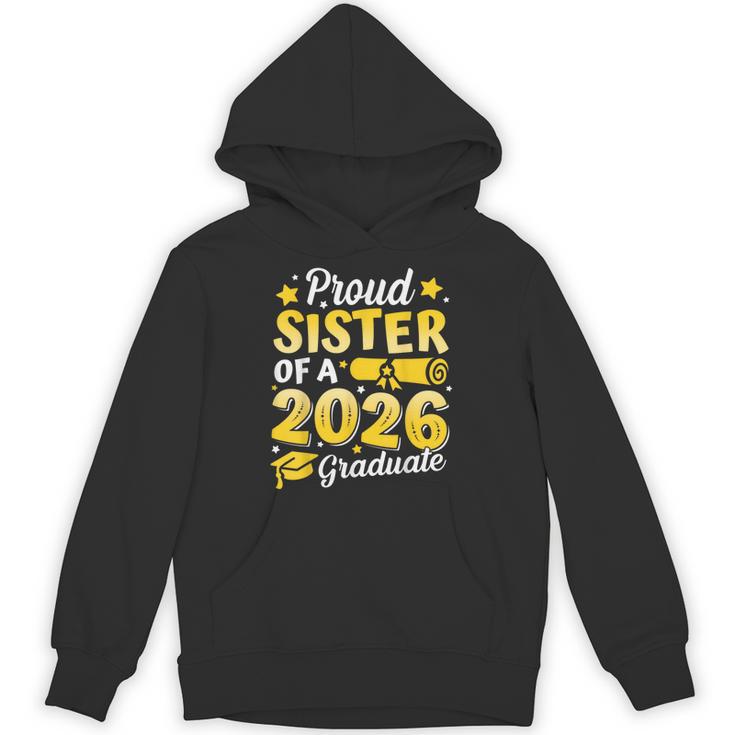 Proud Sister Of A 2026 Graduate Senior Class Graduation Unisex Hoodie