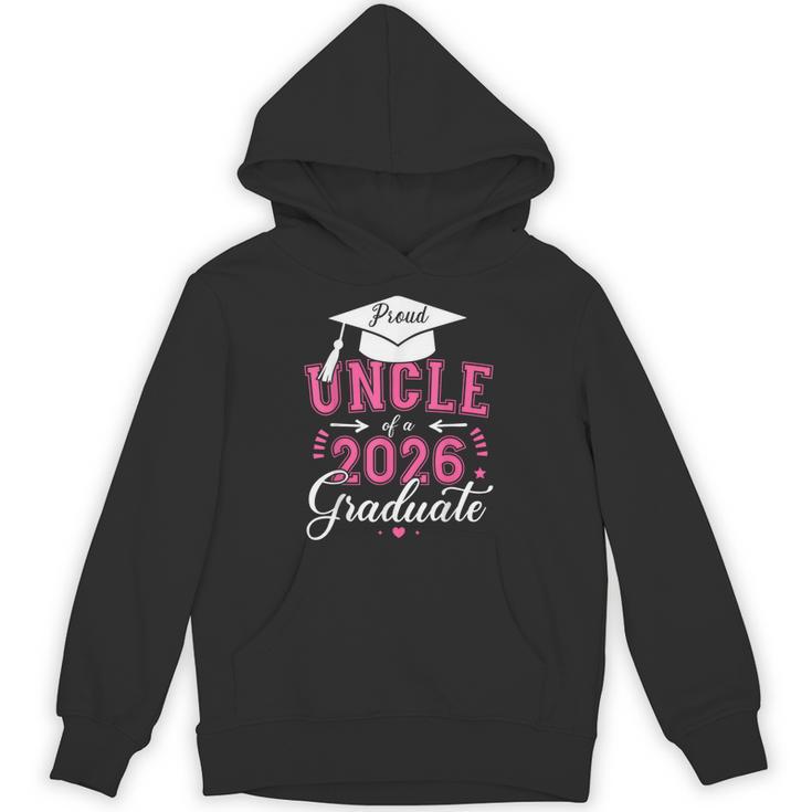 Proud Uncle Of a Class Of 2026 Graduate For Graduation Unisex Hoodie