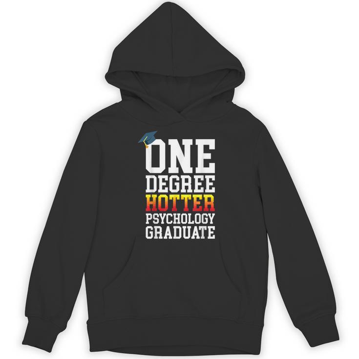 Psychology Graduation Shirt Hotter By One Degree University Unisex Hoodie