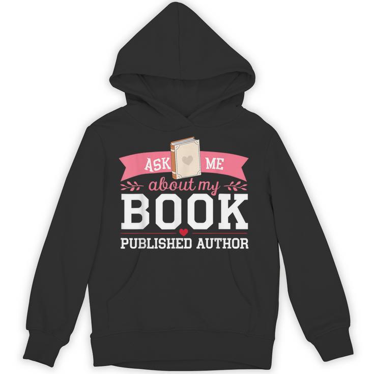 Published Author Ask Me About My Book Unisex Hoodie