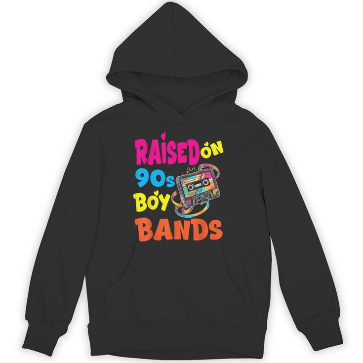 Raised On 90s Boy Bands Nostalgia Love Women Men Unisex Hoodie