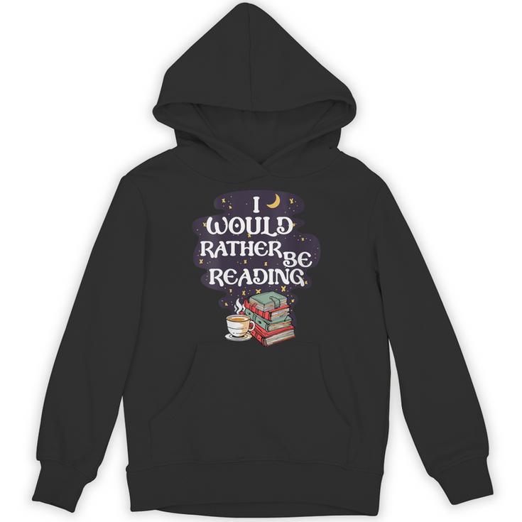 I Would Rather Be Reading Bookworm Book Lover Librarian Kids Unisex Hoodie