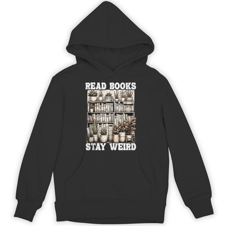Read Books Stay Weird Introvert Book Lover Book Unisex Hoodie