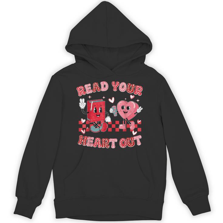 Read Your Heart Out Valentine Teacher Book Lover Unisex Hoodie