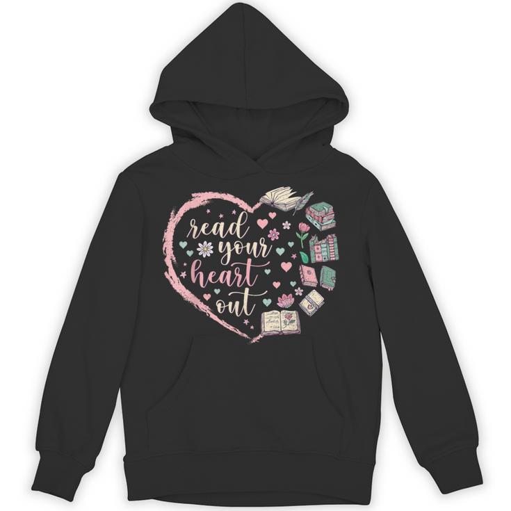 Read Your Heart Out Valentines Teacher Reading Book Lover Unisex Hoodie