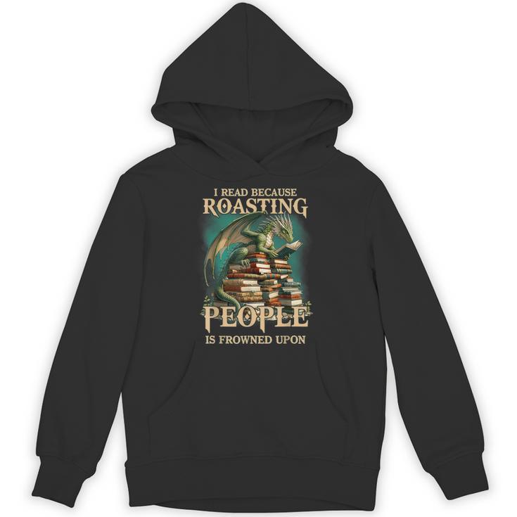 I Read Because Roasting People Is Frowned Upon Dragon Book Unisex Hoodie