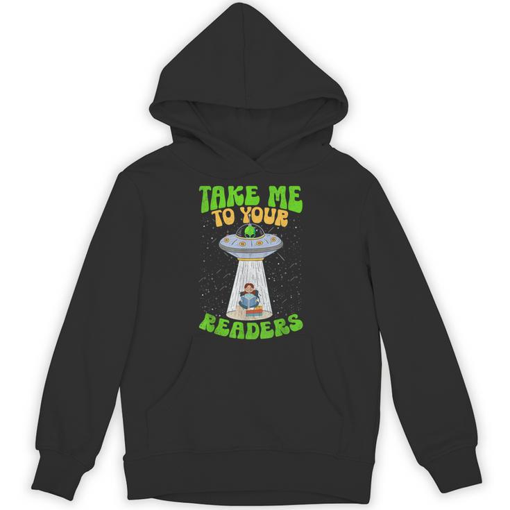 Take Me To Your Readers Alien Book Reading Bookaholic Unisex Hoodie