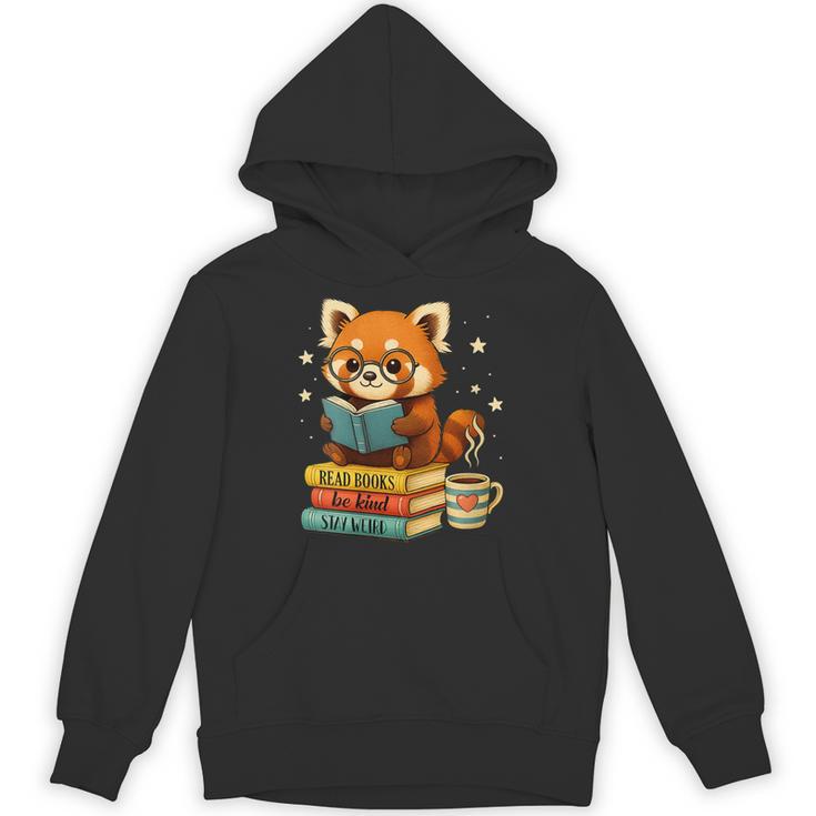 Reading Book Lover Red Panda Read Books Be Kind Stays Weird Unisex Hoodie