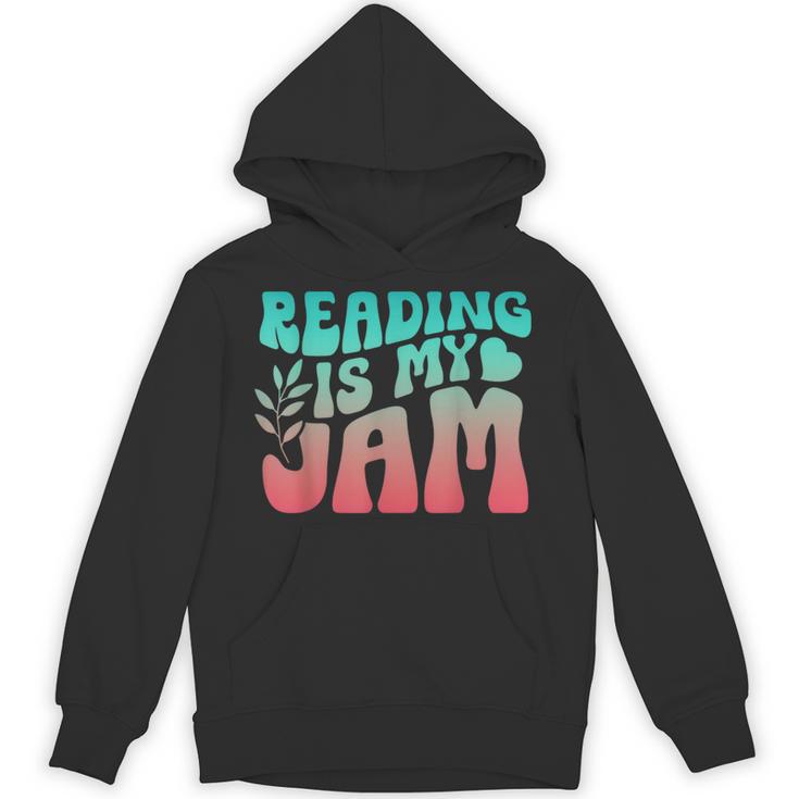 Reading Is My Jam Book Lover Bookworm Teacher Library Reader Unisex Hoodie