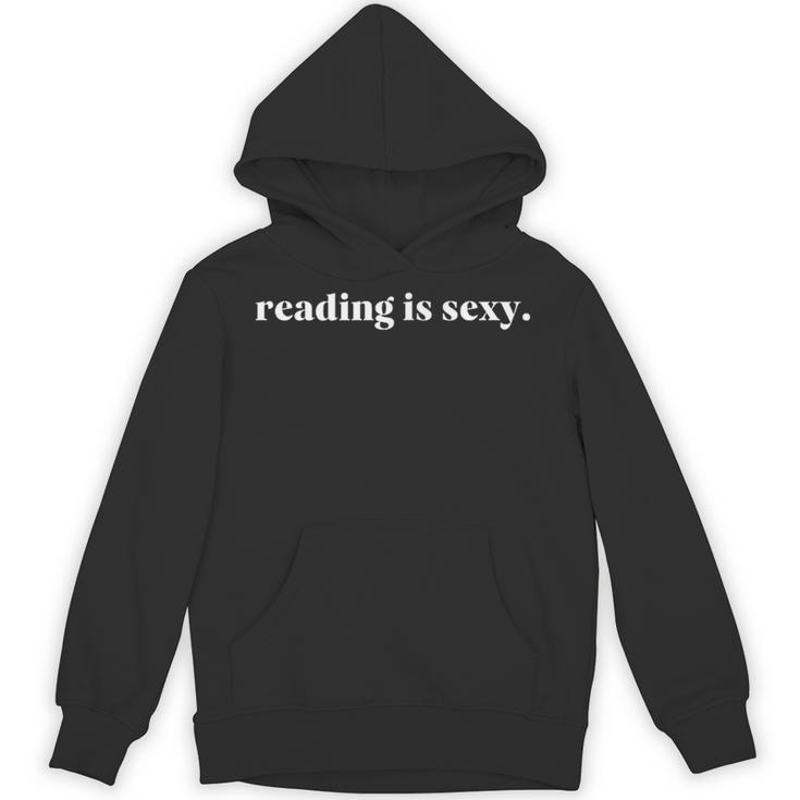 Reading Is Sexy Perfect For People Who Love Reading Books Unisex Hoodie