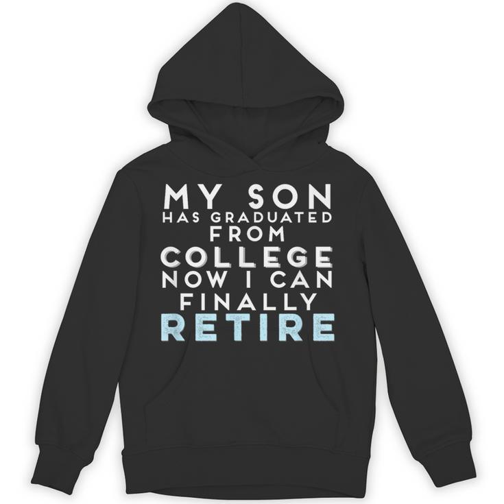 Now I Can Retire Son College Graduation Retirement Unisex Hoodie