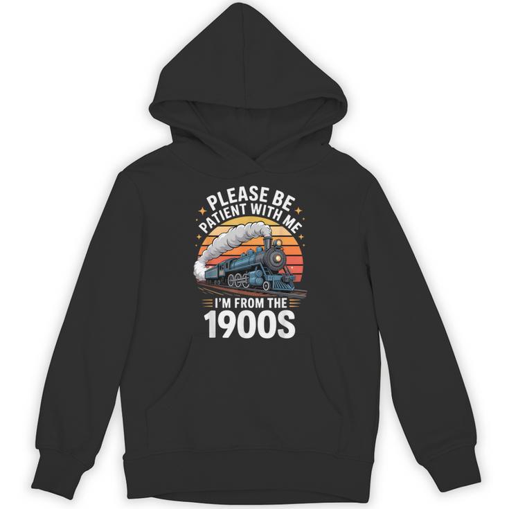Retro Please Be Patient With Me I'm From The 1900s Train Unisex Hoodie