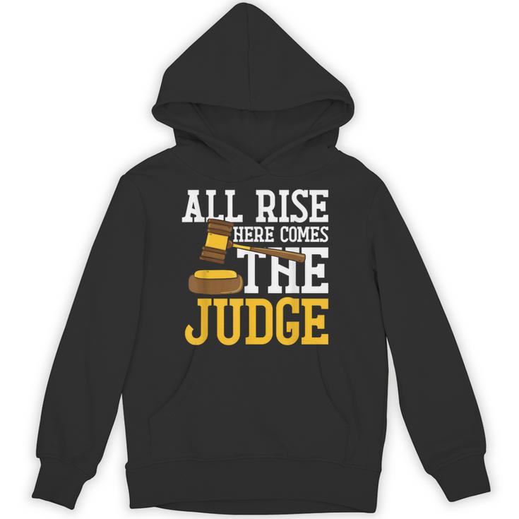 All Rise Here Comes The Judge Lawyer Graduation Quote Unisex Hoodie