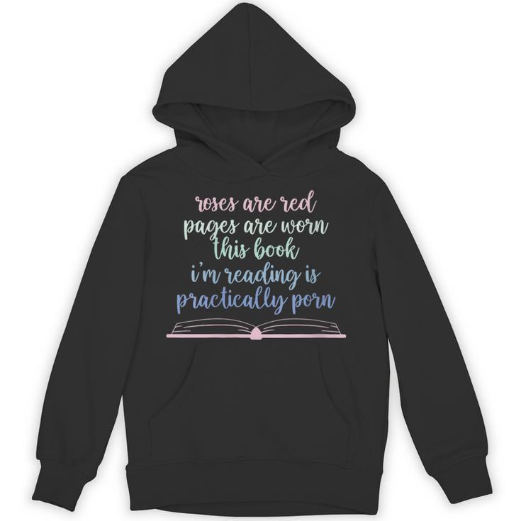 Roses Are Red Pages Are Worn This Book I'm Reading Unisex Hoodie