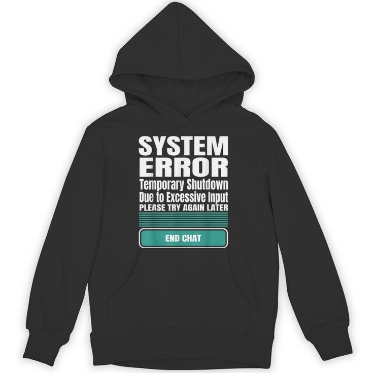 Sarcastic Apparel For Antisocial Introverts System Error Unisex Hoodie