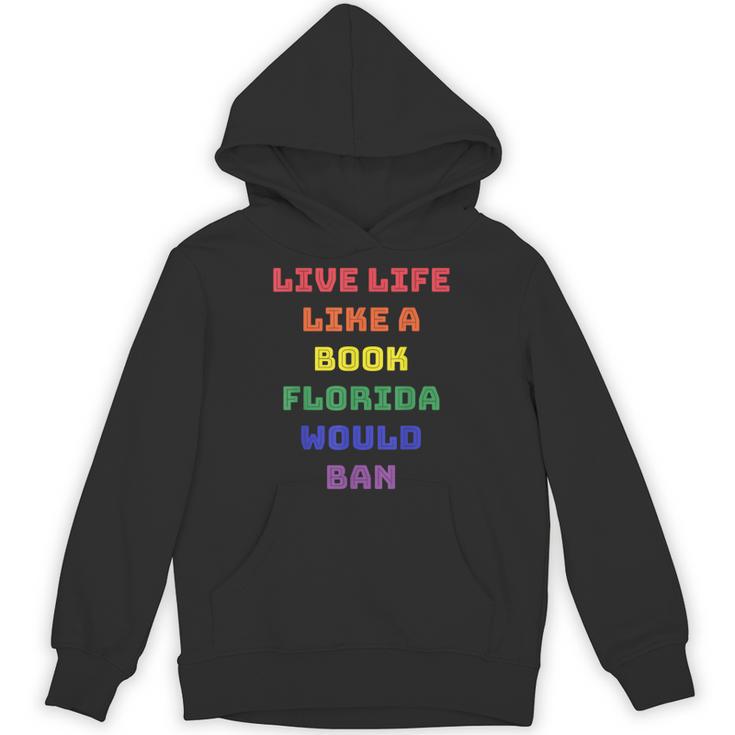 Sarcastic Live Life Like a Book Florida Would Ban Unisex Hoodie