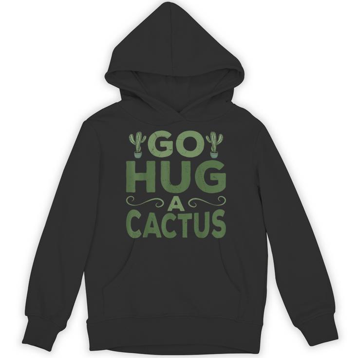 Sassy Saying Go Hug Cactus Introverts Sassy Quote No Hugs Unisex Hoodie