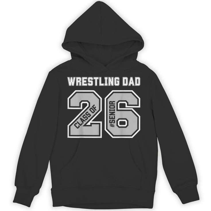 Senior 2026 Wrestling Dad Proud Senior 2026 Dad Graduation Unisex Hoodie