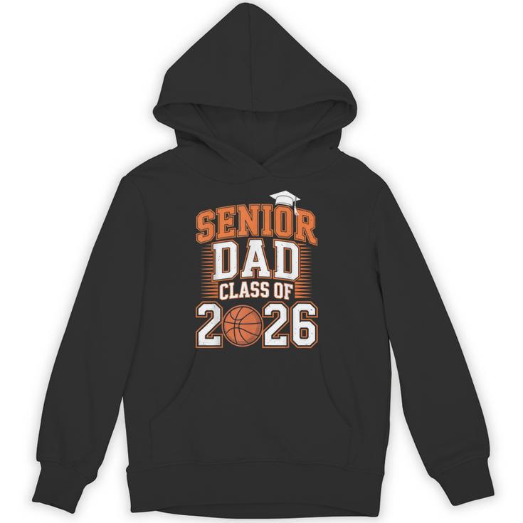 Senior Dad Class Of 2026 Graduate Basketball Graduation 2026 Unisex Hoodie