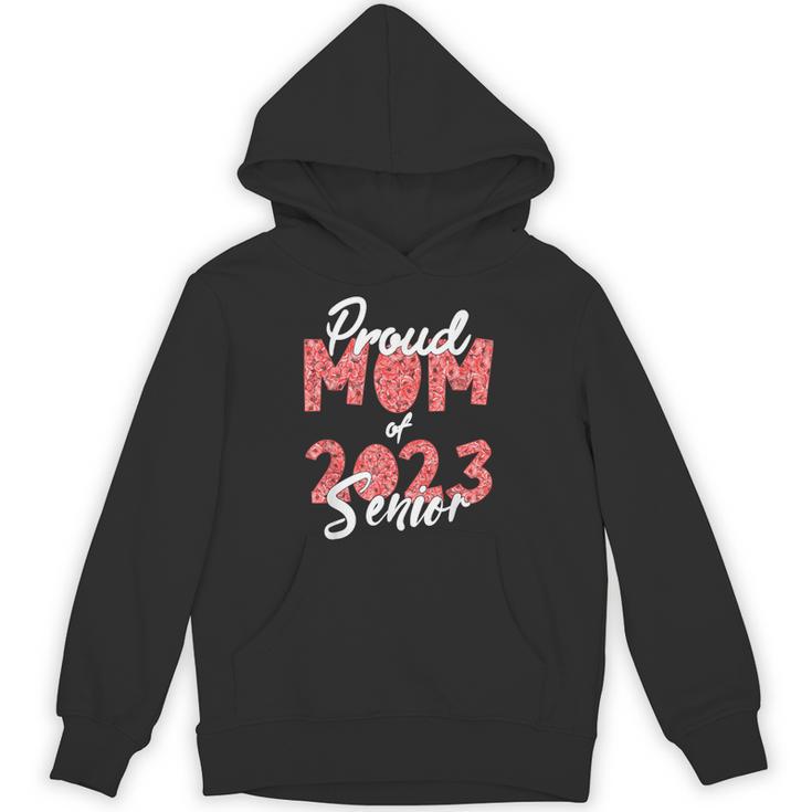 Senior Graduation Class Of 2023 Proud Mom Of 2023 Senior Unisex Hoodie