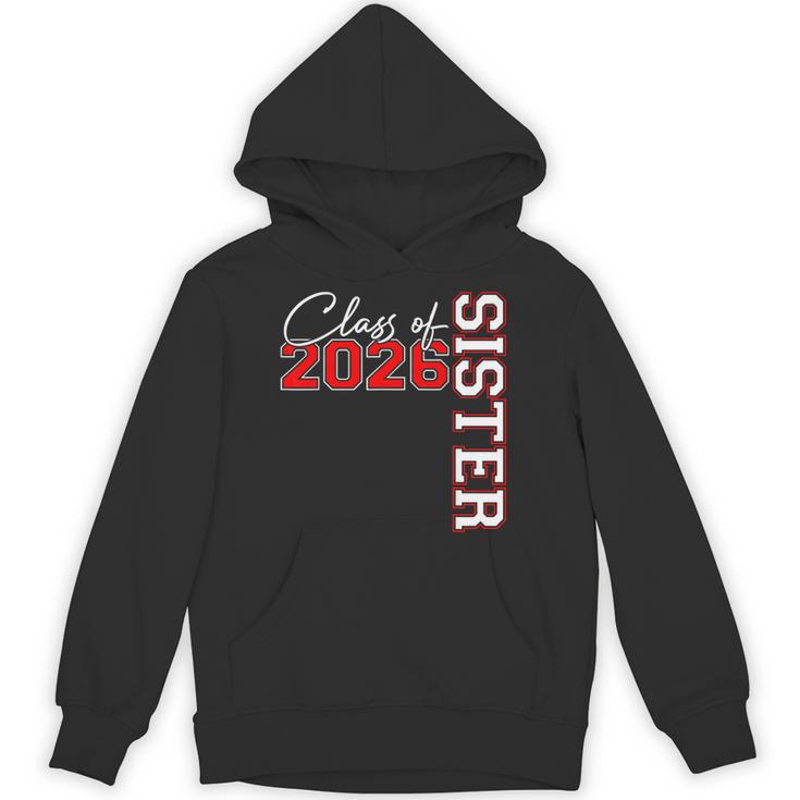 Senior Sister Class Of 2026 Proud Big Sis Graduation Family Unisex Hoodie