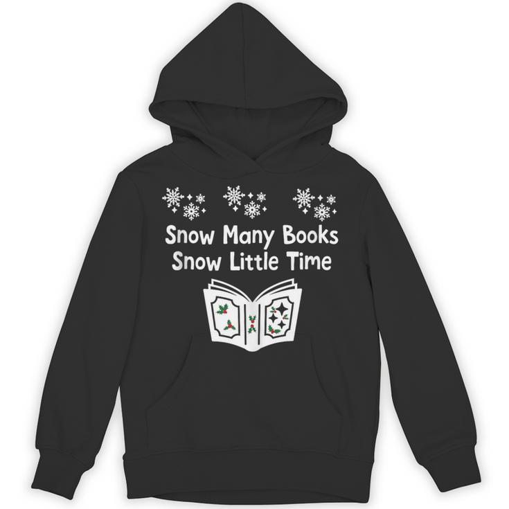 Snow Many Books Snow Little Time Reading Christmas Book Club Unisex Hoodie