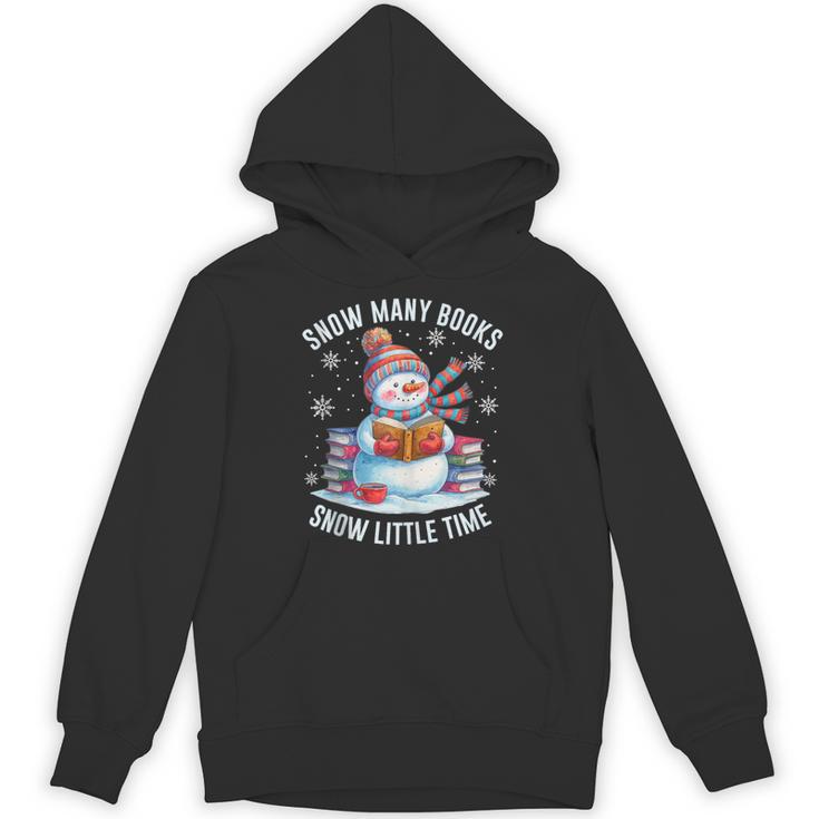Snowman Reading Snow Many Books Snow Little Time Winter Unisex Hoodie