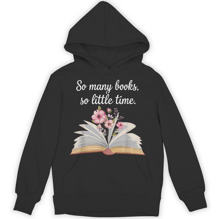 So Many Books Little Time Loves To Read Books Bookworm Unisex Hoodie