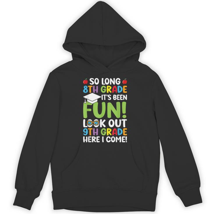 So Long 8th Grade 9th Grade Here I Come Graduation Unisex Hoodie