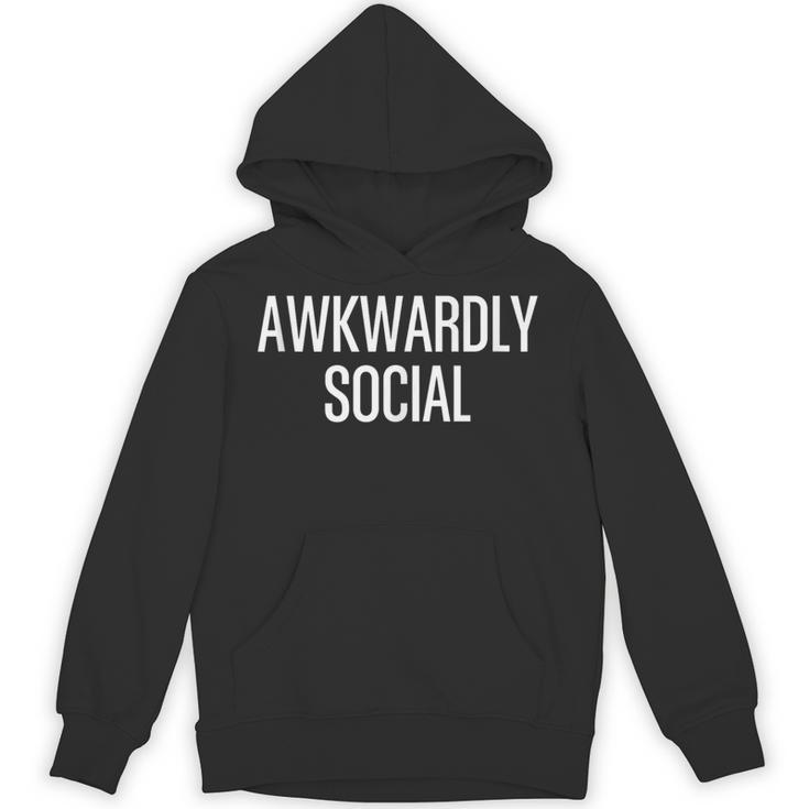 Socially Awkward Awkwardly Social Anxious Introverts Unisex Hoodie Socially Awkward Awkwardly Social Anxious Introverts Unisex Hoodie