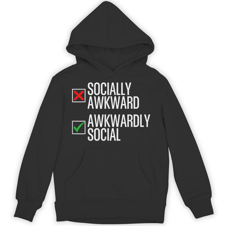 Socially Awkward Introvert Anxious Awkwardly Social Unisex Hoodie