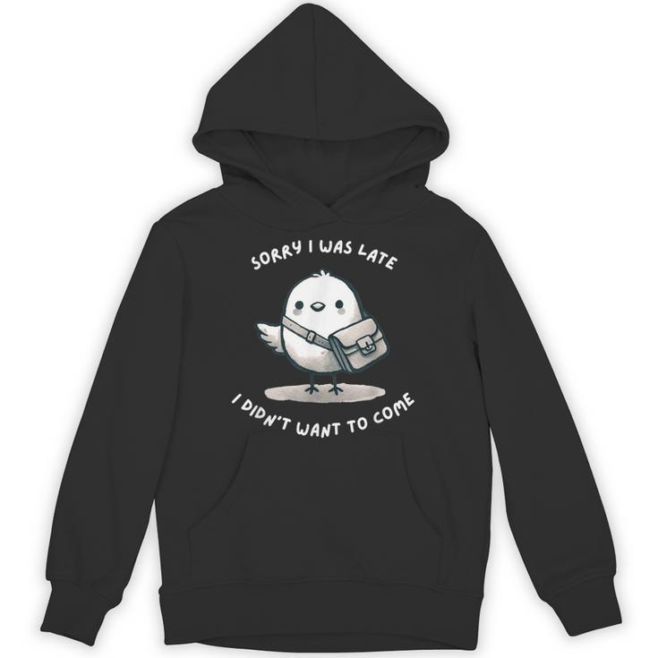 Sorry I Was Late I Didn't Want To Come Introvert Unisex Hoodie