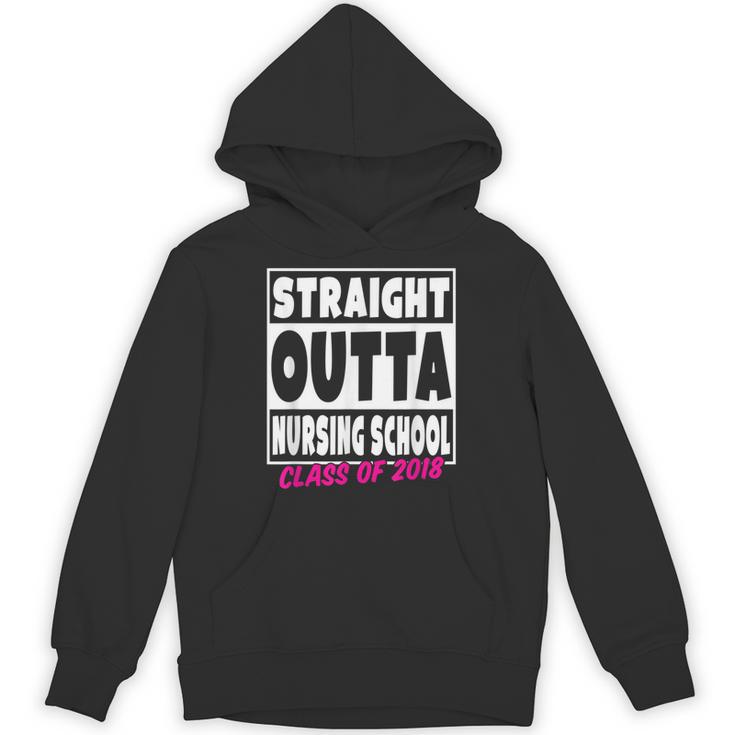 Straight Outta Nursing School Class Of 2018 Graduation Unisex Hoodie