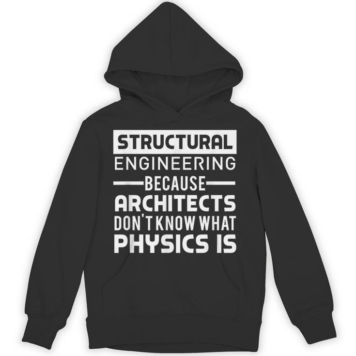 Structural Engineer Shirt Physics Quote Graduation Unisex Hoodie