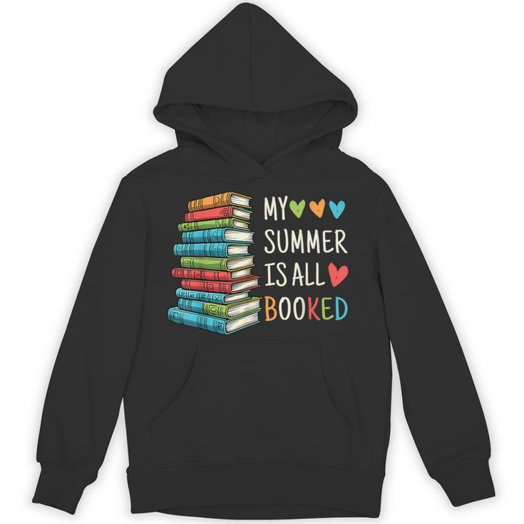 My Summer Is All Booked Book Reading Book Lover Unisex Hoodie